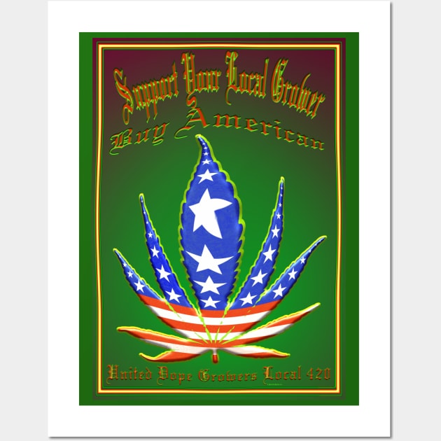 United Dope Growers Local 420 Poster Wall Art by Crow_WL